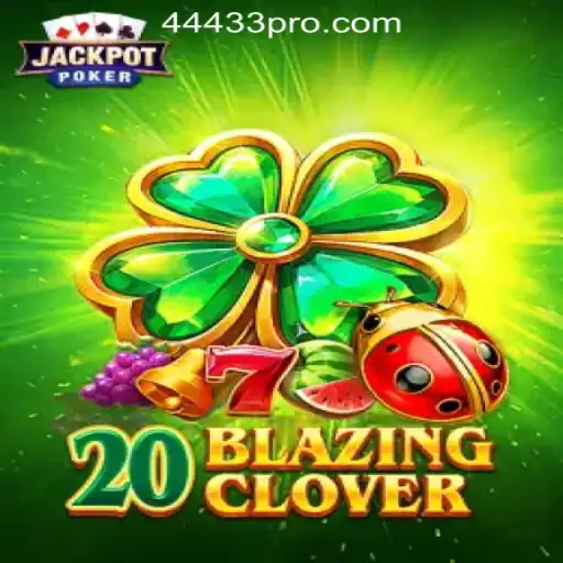 Exploring the Thrilling World of 20BlazingClover Slots
